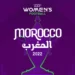 THE WAFCON 2022 MOROCCO GETS CLOSER WITH AN OFFICIAL POSTER UNVEILED