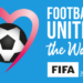 Global stars join FIFA in launching Football Unites the World campaign