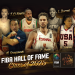 FIBA Hall of Fame Class of 2025 inductees unveiled